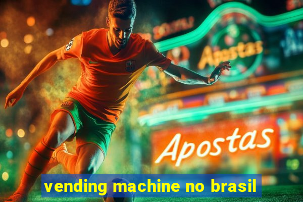 vending machine no brasil